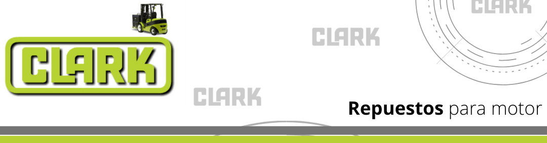 Repuestos Clark - Clark C15 / Clark 18 / Clark 20s / Clark C15C / Clark 18C / Clark 20sC / Clark C20 / Clark 25 / Clark 30 / Clark 35 / Clark C20C / Clark 25C / Clark 30C / Clark 32C / Clark C40 / Clark 45 / Clark 50s / Clark 55s / Clark C60 / Clark 70 / Clark 75 / Clark 80 / Clark CGC40 / Clark 50 / Clark 55 / Clark CGC60 / Clark 70 / Clark CQ20 / Clark 25 / Clark 30 / Clark ECX20 / Clark 30x / Clark EPX16 / Clark 18 / Clark 20s / Clark GEX16 / Clark 18 / Clark 20s / Clark GEX20 / Clark 25/30 / 30s / Clark 30l / Clark GEX40 / Clark 45/50 / Clark GTX16 / 18 / 20s / Clark TMX12 / Clark 15s / 15/17 / 20/25.